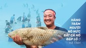 Hàng trăm người nô nức bắt cá hồ Đập Lổ ở Hà Tĩnh