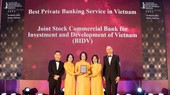 BIDV là ngân hàng đầu tiên đạt giải “Dịch vụ ngân hàng cao cấp Private Banking tốt nhất Việt Nam”