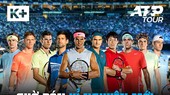 K+ sở hữu bản quyền phát sóng giải ATP World Tour Series 2019-2023