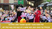 Hướng dẫn thanh quyết toán kinh phí hỗ trợ học phí học kỳ 2 năm học 2021-2022 tại TPHCM