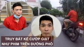 Truy bắt kẻ cướp giật như phim trên đường phố