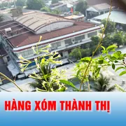 Podcast: Hàng xóm thành thị