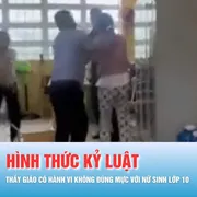 Podcast tin 17 giờ 25-11: Có hành vi không đúng mực với nữ sinh, thầy giáo bị xử lý thế nào?