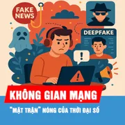 Podcast: Không gian mạng: “Mặt trận” nóng của thời đại số