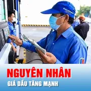 Podcast bản tin 17 giờ 22-1: Nguyên nhân chính khiến giá dầu tăng
