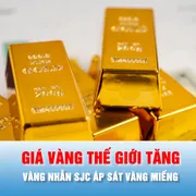 Podcast bản tin tối 11-3: Giá vàng thế giới tăng, vàng nhẫn SJC áp sát vàng miếng