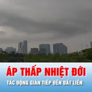 Podcast bản tin trưa 4-6: Áp thấp nhiệt đới tác động gián tiếp đến đất liền gây mưa