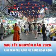 Podcast tin 17 giờ 10-1: Sau Tết Nguyên đán 2026, chợ đêm Phú Quốc sẽ dừng hoạt động