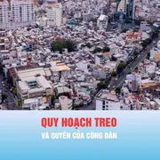 Nhịp cầu cử tri: QUY HOẠCH TREO VÀ QUYỀN CỦA DÂN