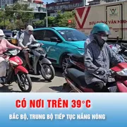 Podcast bản tin chiều 2-6: Bắc bộ, Trung bộ tiếp tục nắng nóng, có nơi trên 39°C