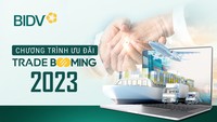BIDV đồng hành cùng doanh nghiệp xuất nhập khẩu với Trade Booming