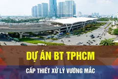 18 GIỜ NGÀY 6-12: Cấp thiết gỡ vướng cho các dự án BT tại TPHCM