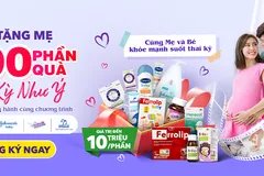 Tặng 2 tỷ đồng cho các mẹ bầu tham gia chương trình 'Thai kỳ như ý' 