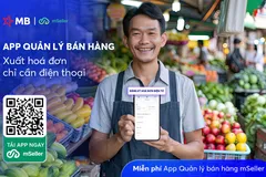 MB tặng app quản lý bán hàng, xuất hóa đơn bán hàng bằng điện thoại
