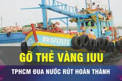 18 GIỜ NGÀY 27-10: TPHCM chạy đua gỡ 'thẻ vàng' IUU