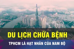 18 GIỜ NGÀY 31-10: Đề xuất mô hình du lịch chữa bệnh cho TPHCM