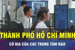 18 GIỜ NGÀY 13-11: TPHCM là điểm đến của các trung tâm R&D