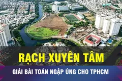 18 GIỜ NGÀY 18-11: Rạch Xuyên Tâm giải bài toán thoát nước cho TPHCM