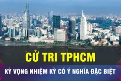 18 GIỜ NGÀY 30-3: Cử tri TPHCM kỳ vọng nhiệm kỳ có ý nghĩa đặc biệt