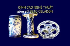 Đỉnh cao nghệ thuật gốm sứ Seto Celadon