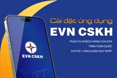 Vận hành thử nghiệm ứng dụng EVN CSKH từ ngày 15-6