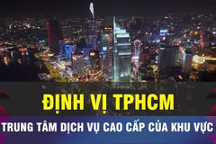 18 GIỜ NGÀY 8-1: TPHCM sẽ là trung tâm dịch vụ cao cấp 