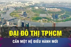 18 GIỜ NGÀY 11-5: Thiết lập 'hệ điều hành' mới cho đại đô thị TPHCM