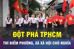 18 GIỜ NGÀY 8-6: TPHCM xây dựng phường, xã XHCN như thế nào?