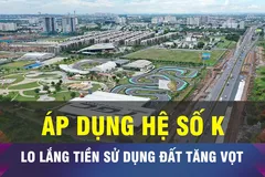 18 GIỜ NGÀY 11-6: Hệ số K cần cân đối lợi ích của người dân
