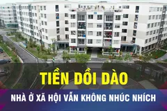 18 GIỜ NGÀY 24-7: Tiền dồi dào, vì sao nhà ở xã hội vẫn ì ạch?