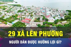 18 GIỜ NGÀY 7-9: Chuyển xã lên phường, thêm xung lực để phát triển