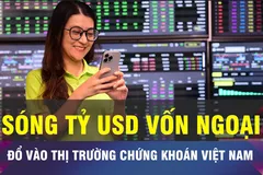 18 GIỜ NGÀY 18-9: Quỹ đầu tư ngoại muốn rót tỷ USD vào chứng khoán