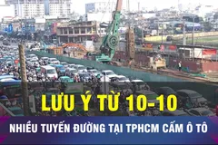 18 GIỜ NGÀY 3-10: TPHCM phân luồng giao thông mới nhiều tuyến đường 