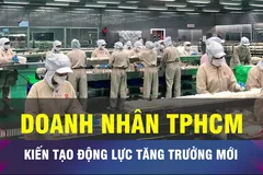 18 GIỜ NGÀY 13-10: Doanh nghiệp TPHCM kiến tạo động lực tăng trưởng mới 