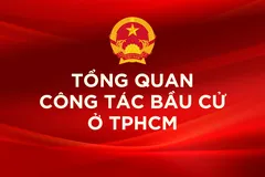 Tổng quan công tác bầu cử ở TPHCM