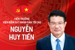 Tiểu sử tóm tắt Viện trưởng Viện Kiểm sát nhân dân tối cao Nguyễn Huy Tiến