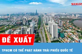 Đề xuất TPHCM có thể phát hành trái phiếu quốc tế