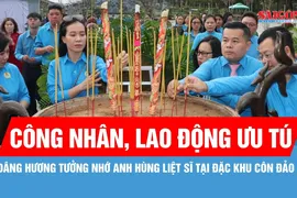 Công nhân, lao động ưu tú dâng hương tưởng nhớ anh hùng liệt sĩ tại Đặc khu Côn Đảo dịp 3-2