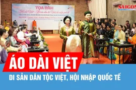 Áo dài - Nhịp cầu văn hóa giữa Việt Nam và bạn bè quốc tế