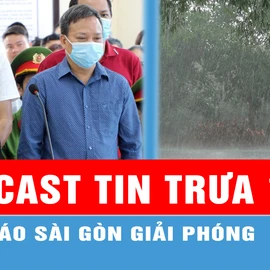 Podcast tin trưa 16-5: Nhận hối lộ, một cựu Chánh Thanh tra tỉnh nhận án tù; Tiếp tục có mưa trên cả ba miền...