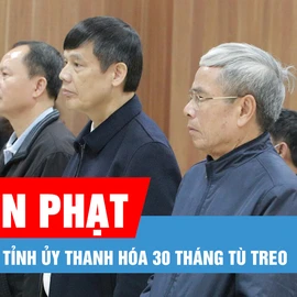 Podcast bản tin trưa 18-1: Tuyên phạt cựu Bí thư Tỉnh ủy Thanh Hóa Trịnh Văn Chiến 30 tháng tù treo