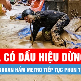 Podcast bản tin trưa 21-2: Bùn đất và phụ gia khoan hầm metro lại phun trào ồ ạt ở phố Giang Văn Minh