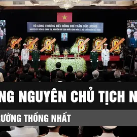 Podcast bản tin trưa 24-5: Trang nghiêm Lễ viếng nguyên Chủ tịch nước Trần Đức Lương tại Hội trường Thống Nhất