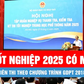 Podcast bản tin tối 27-5: Năm đầu tiên thi tốt nghiệp THPT theo Chương trình GDPT 2018: Có gì đặc biệt?