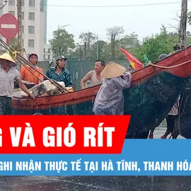 Podcast bản tin tối 21-7: Dự báo bão Wipha rất mạnh, di chuyển nhanh, nguy hiểm