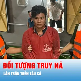 Podcast bản tin ANTT 14-9: Bắt giữ đối tượng truy nã lẩn trốn trên tàu cá
