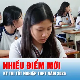 Podcast bản tin tối 26-9: Kỳ thi tốt nghiệp THPT năm 2026 sẽ có nhiều điểm mới