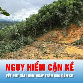 Podcast bản tin 17H 4-11: Nguy hiểm cận kề, xuất hiện vết nứt dài 100m ngay trên khu dân
