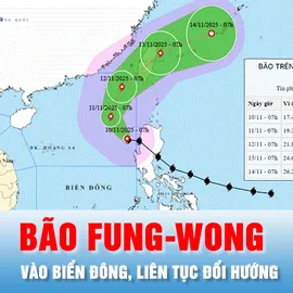 Podcast bản tin trưa 10-11: Bão Fung-wong vào Biển Đông, liên tục đổi hướng