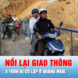Podcast bản tin 17H 11-11: Nối lại giao thông 5 thôn bị cô lập ở Quảng Ngãi